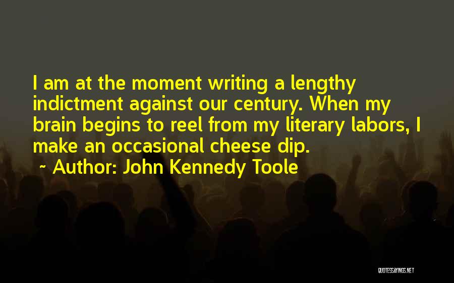 Brain Food Quotes By John Kennedy Toole