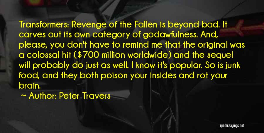 Brain Food Quotes By Peter Travers