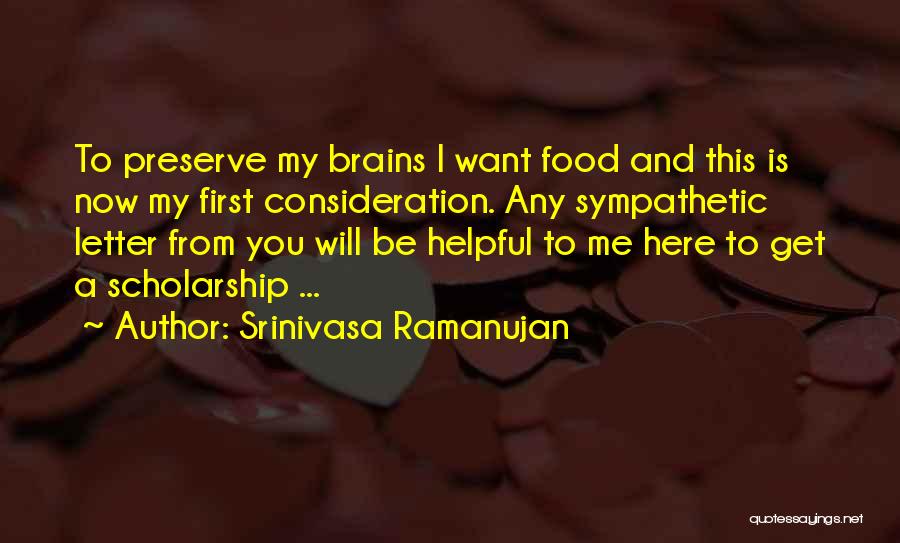 Brain Food Quotes By Srinivasa Ramanujan