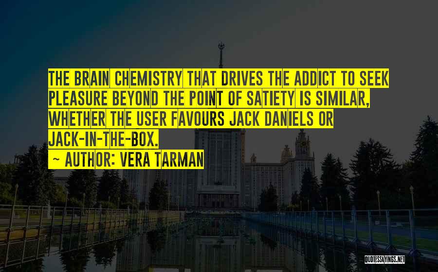 Brain Food Quotes By Vera Tarman