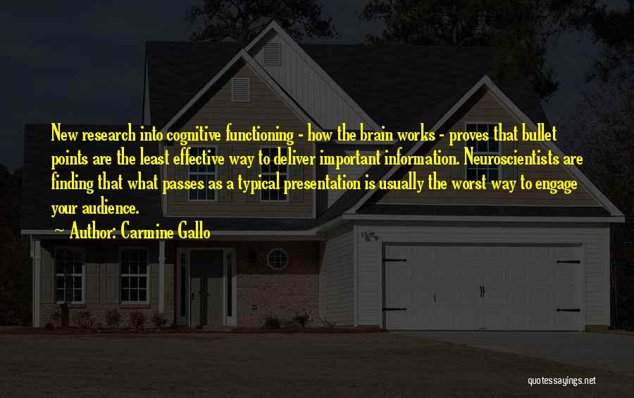 Brain Functioning Quotes By Carmine Gallo