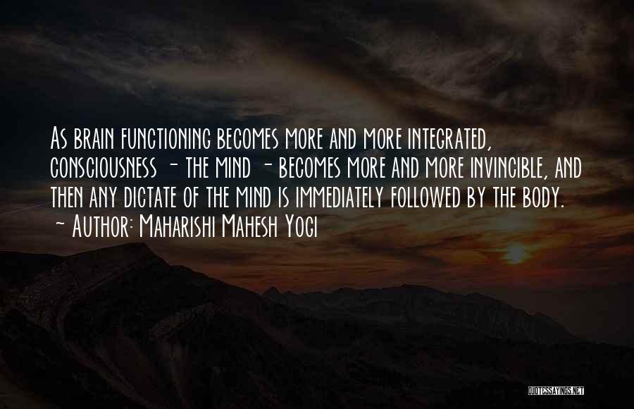 Brain Functioning Quotes By Maharishi Mahesh Yogi