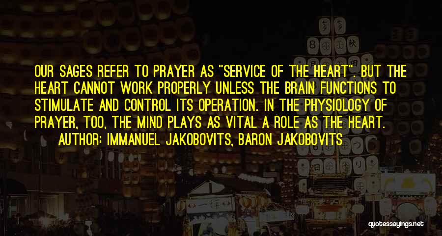 Brain Functions Quotes By Immanuel Jakobovits, Baron Jakobovits