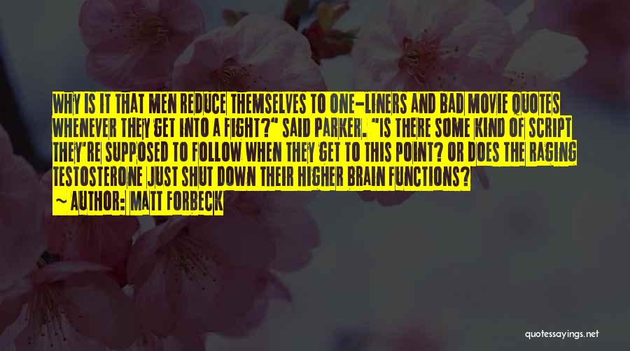 Brain Functions Quotes By Matt Forbeck