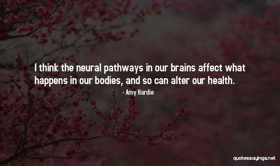 Brain Health Quotes By Amy Hardie