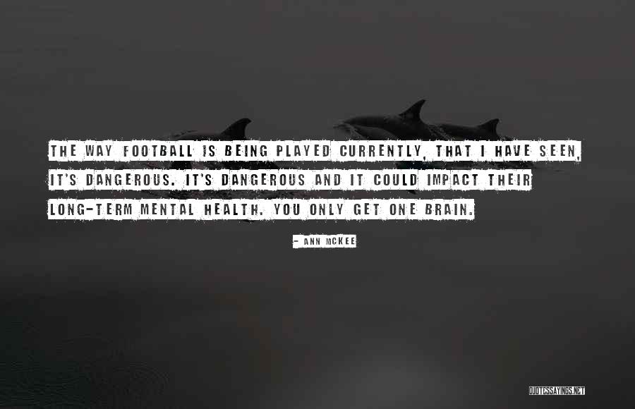Brain Health Quotes By Ann McKee Brain Health Quotes By Ann McKee