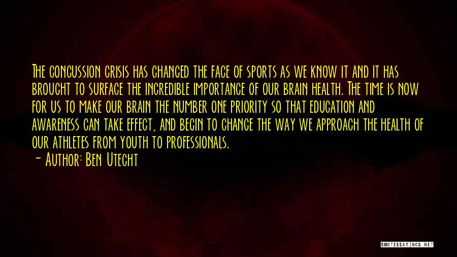 Brain Health Quotes By Ben Utecht