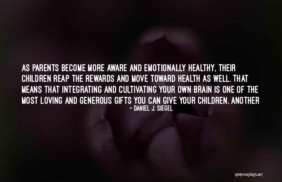 Brain Health Quotes By Daniel J. Siegel