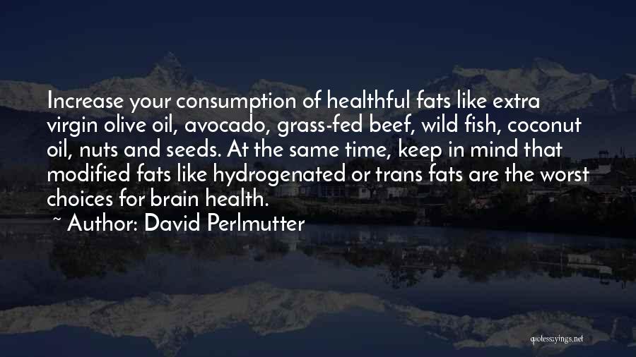Brain Health Quotes By David Perlmutter