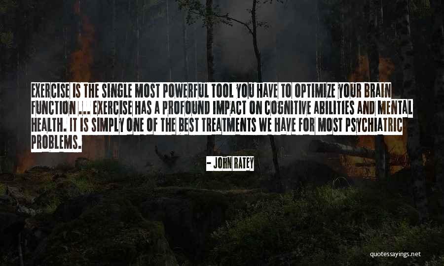 Brain Health Quotes By John Ratey