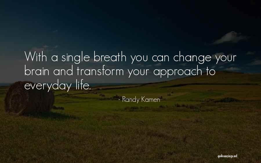 Brain Health Quotes By Randy Kamen