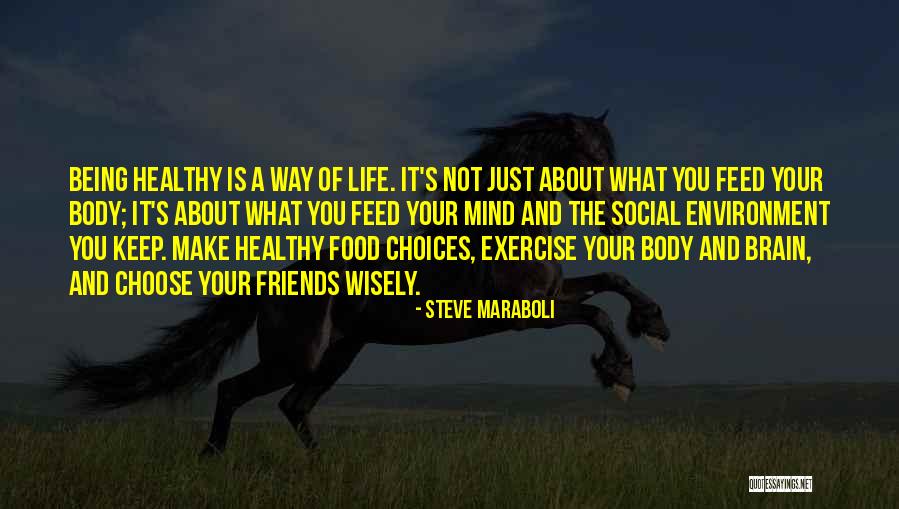 Brain Health Quotes By Steve Maraboli