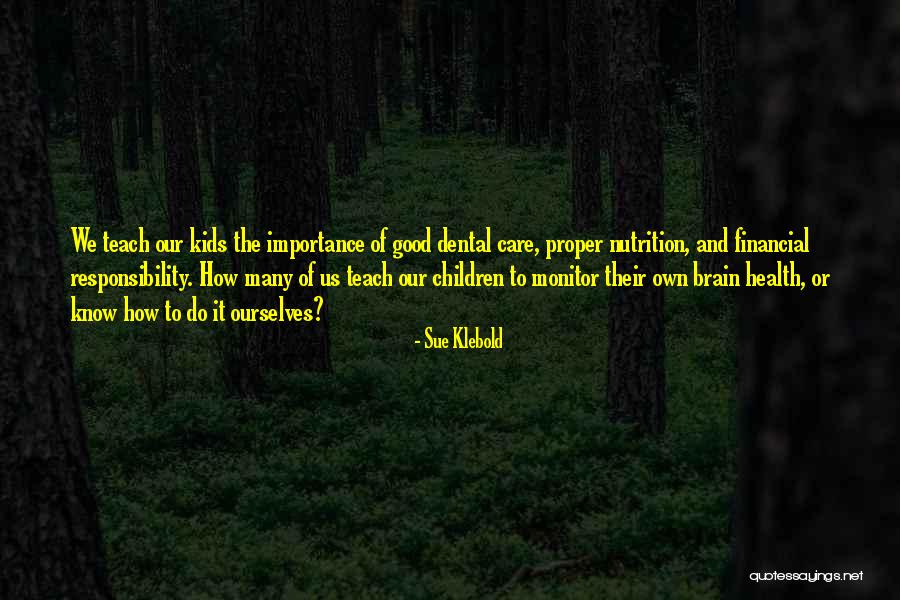 Brain Health Quotes By Sue Klebold Brain Health Quotes By Sue Klebold