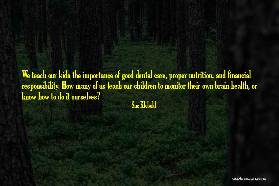 Brain Health Quotes By Sue Klebold