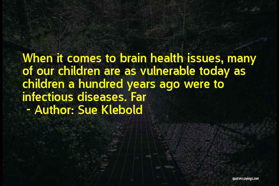 Brain Health Quotes By Sue Klebold