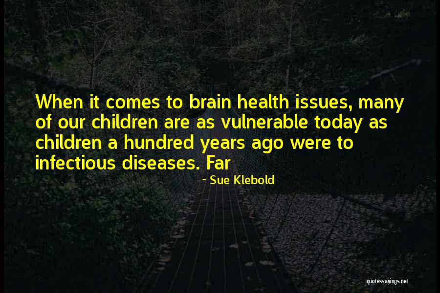 Brain Health Quotes By Sue Klebold