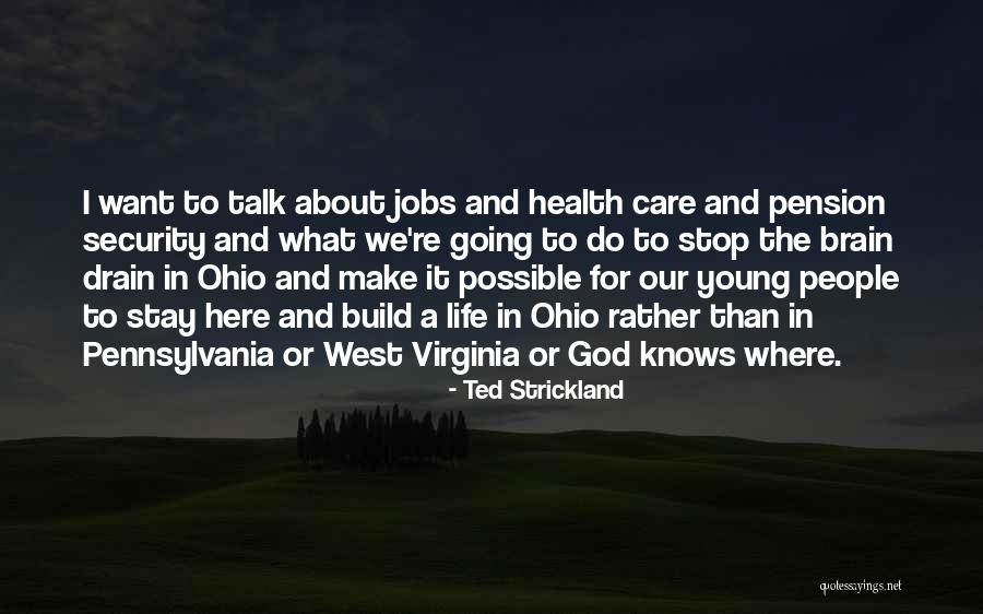 Brain Health Quotes By Ted Strickland