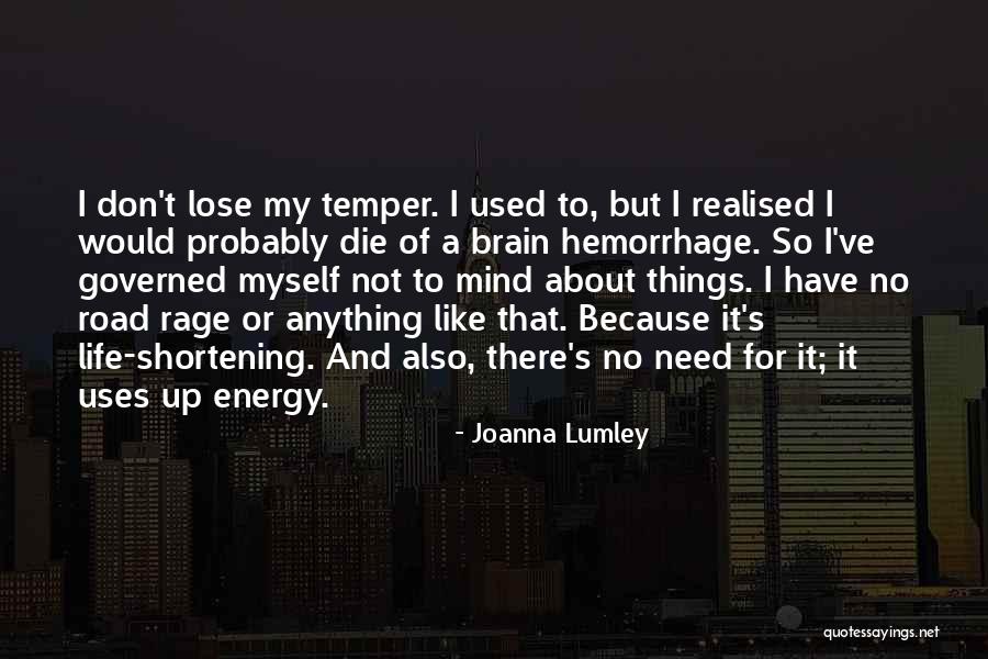 Brain Hemorrhage Quotes By Joanna Lumley