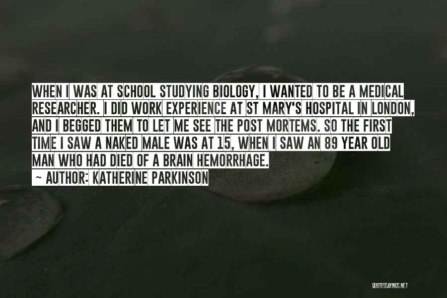 Brain Hemorrhage Quotes By Katherine Parkinson