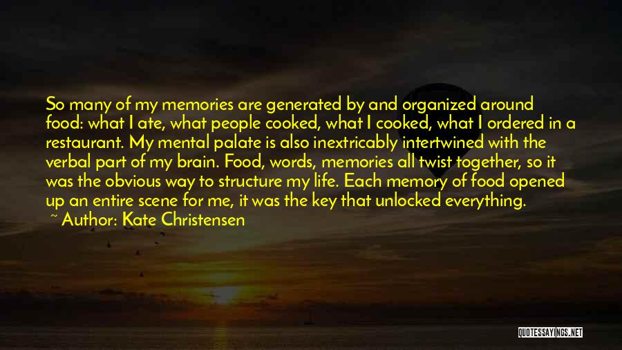 Brain Memory Quotes By Kate Christensen