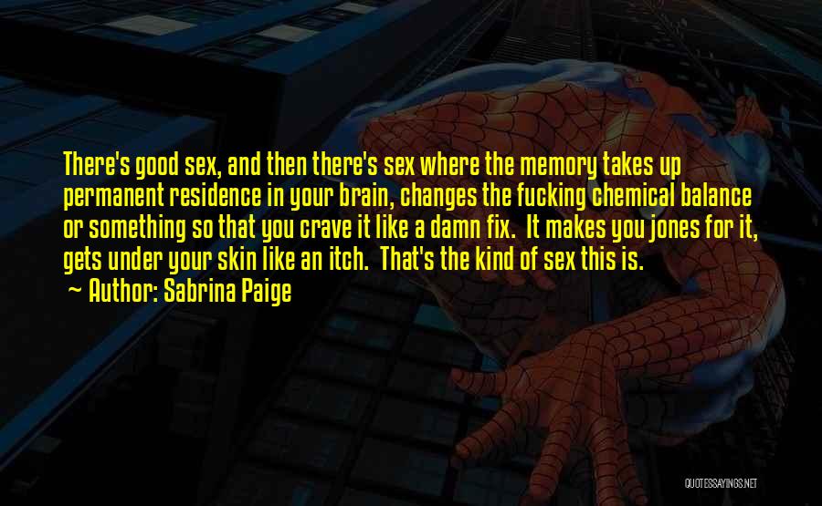 Brain Memory Quotes By Sabrina Paige