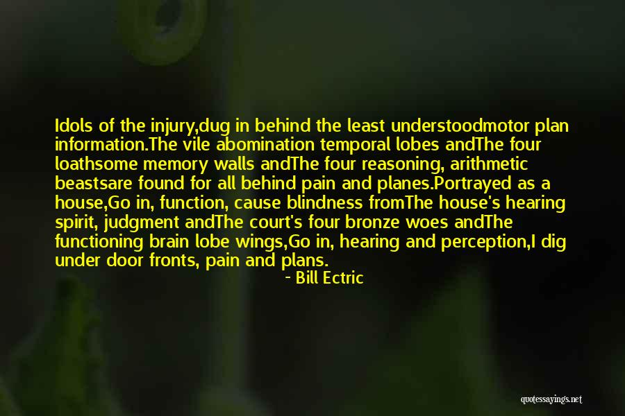 Brain Not Functioning Quotes By Bill Ectric Brain Not Functioning Quotes By Bill Ectric