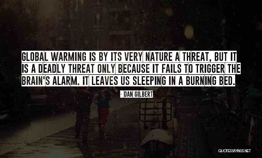 Brain Not Functioning Quotes By Dan Gilbert Brain Not Functioning Quotes By Dan Gilbert