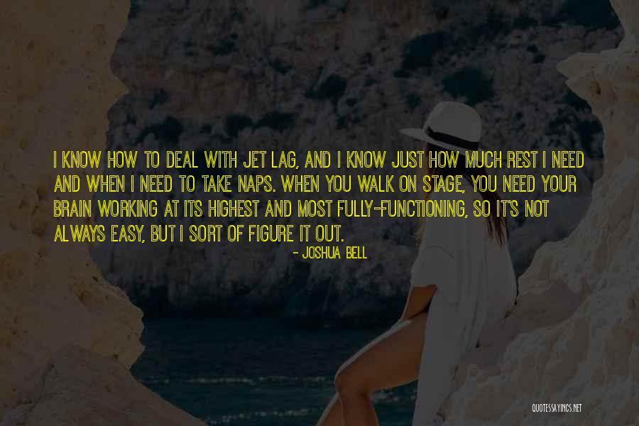 Brain Not Functioning Quotes By Joshua Bell Brain Not Functioning Quotes By Joshua Bell