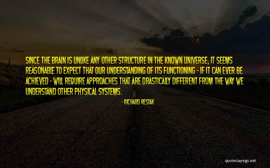 Brain Not Functioning Quotes By Richard Restak Brain Not Functioning Quotes By Richard Restak