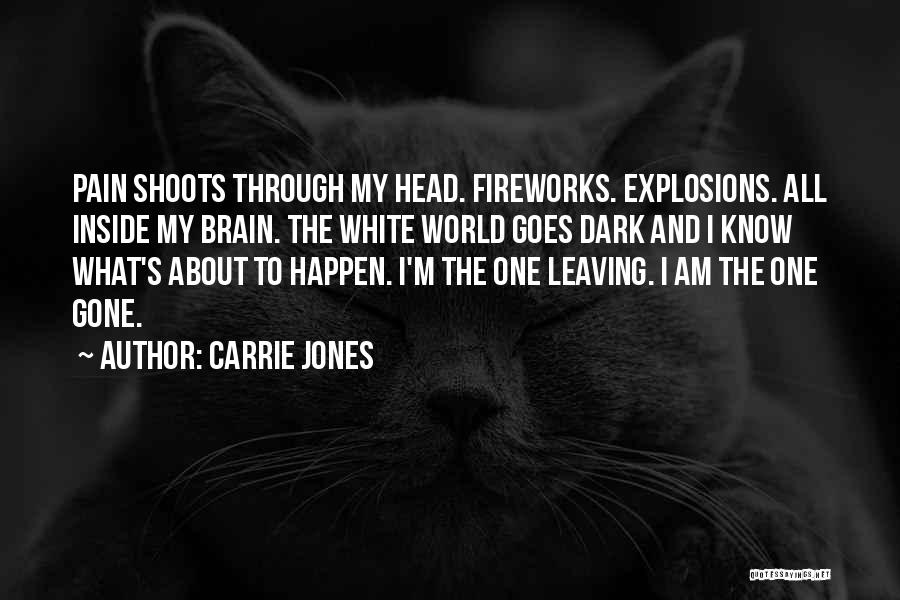 Brain Pain Quotes By Carrie Jones