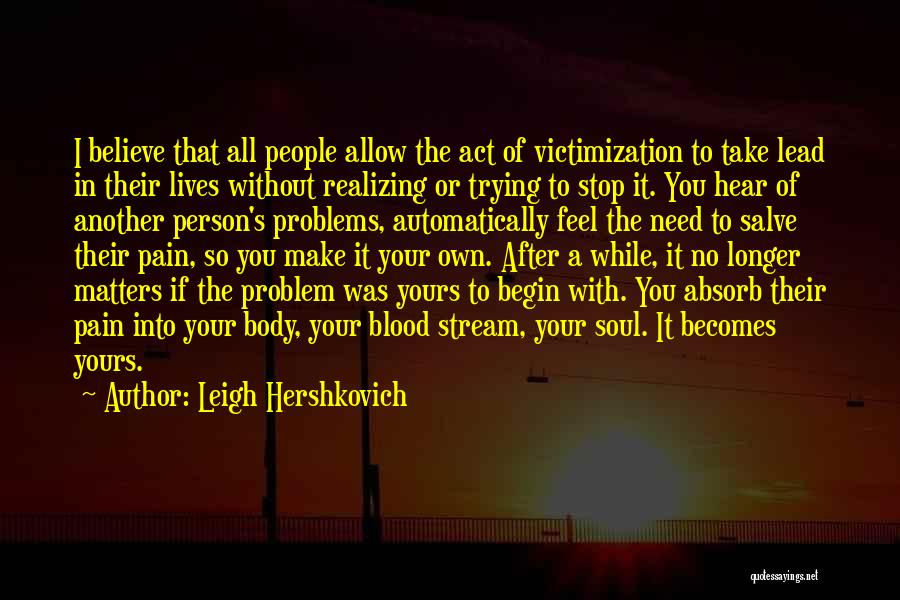 Brain Pain Quotes By Leigh Hershkovich