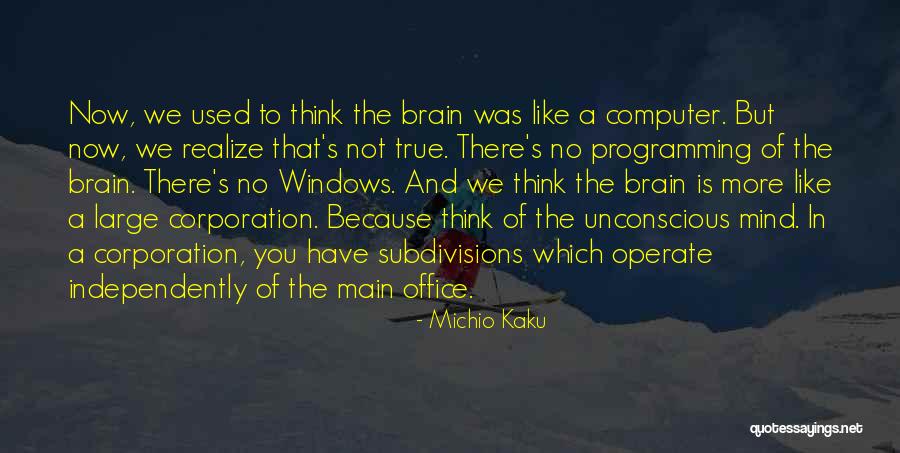 Brain Programming Quotes By Michio Kaku Brain Programming Quotes By Michio Kaku