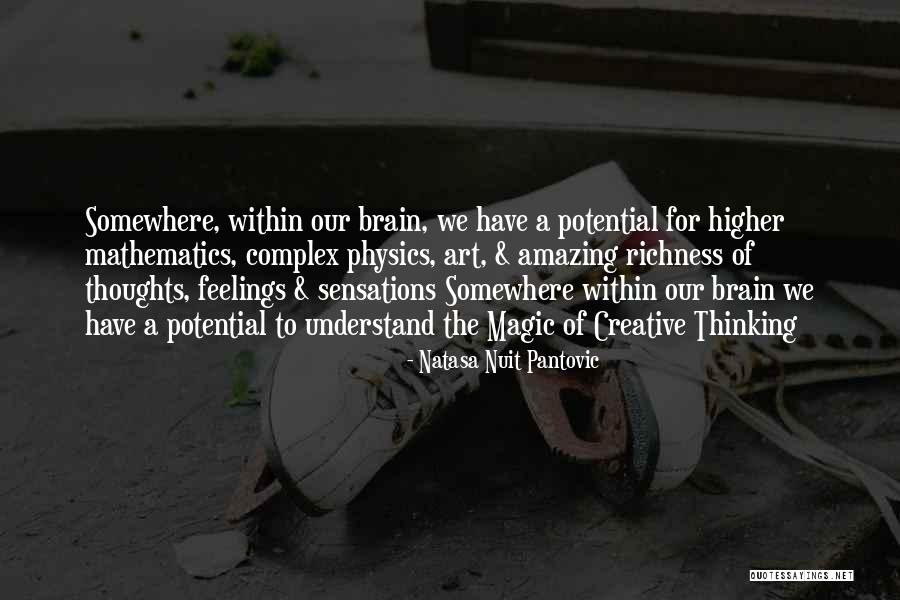 Brain Quotes Quotes By Natasa Nuit Pantovic Brain Quotes Quotes By Natasa Nuit Pantovic