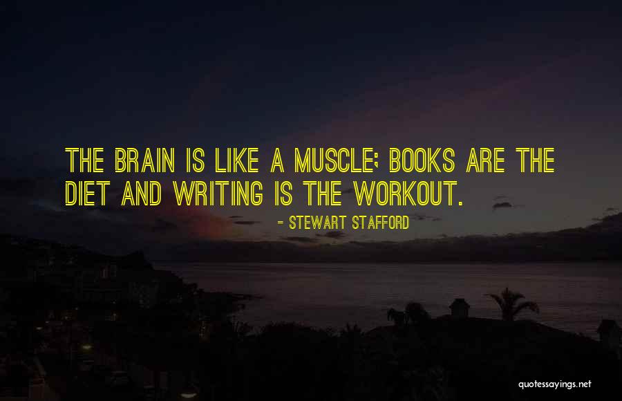 Brain Quotes Quotes By Stewart Stafford Brain Quotes Quotes By Stewart Stafford