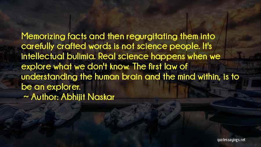 Brain Science Quotes By Abhijit Naskar