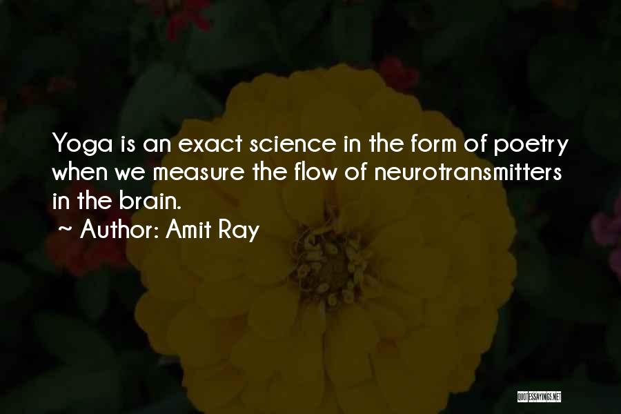 Brain Science Quotes By Amit Ray