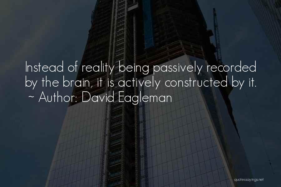 Brain Science Quotes By David Eagleman