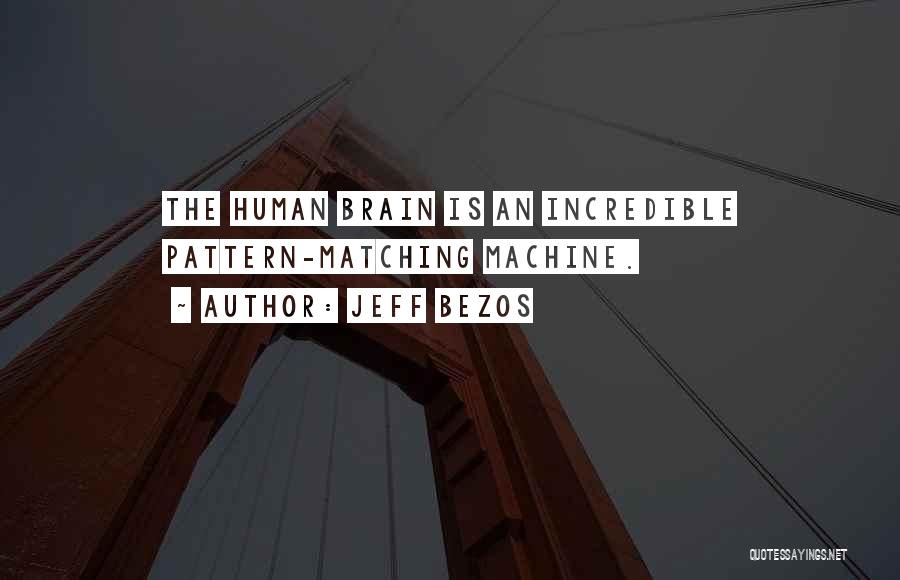 Brain Science Quotes By Jeff Bezos