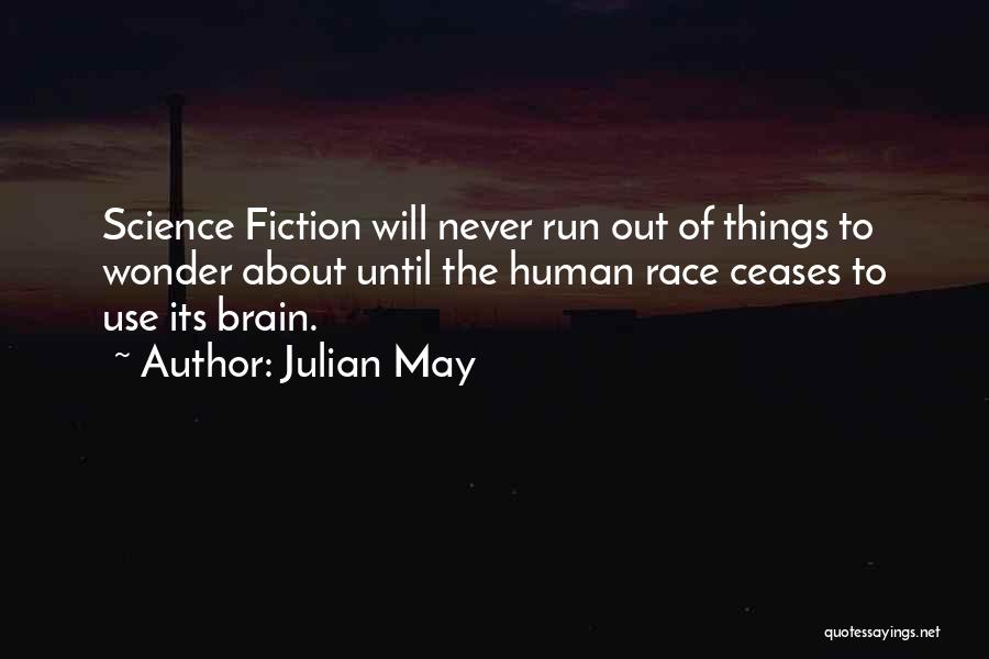 Brain Science Quotes By Julian May