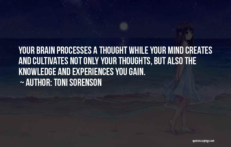 Brain Science Quotes By Toni Sorenson