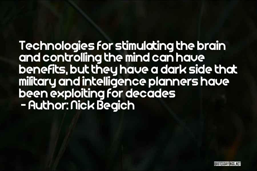 Brain Stimulating Quotes By Nick Begich