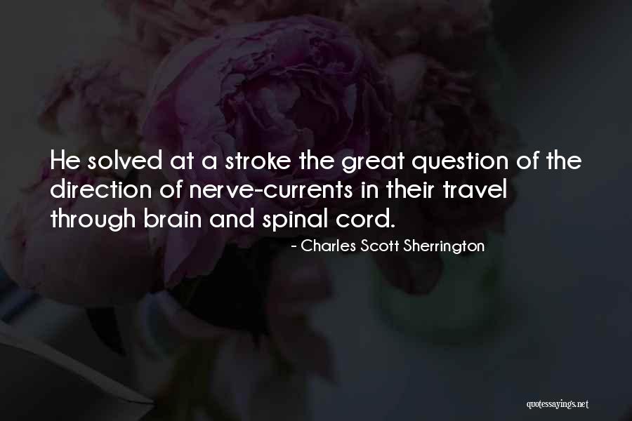 Brain Stroke Quotes By Charles Scott Sherrington Brain Stroke Quotes By Charles Scott Sherrington