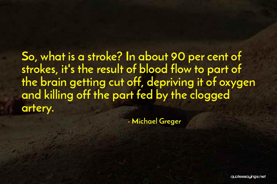 Brain Stroke Quotes By Michael Greger Brain Stroke Quotes By Michael Greger