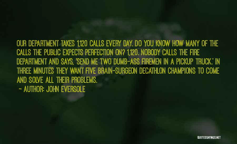 Brain Surgeon Quotes By John Eversole