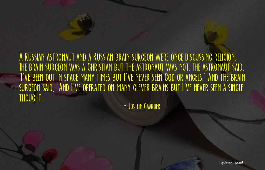 Brain Surgeon Quotes By Jostein Gaarder