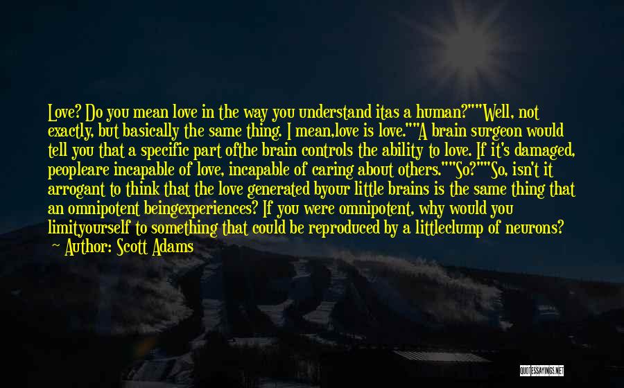 Brain Surgeon Quotes By Scott Adams