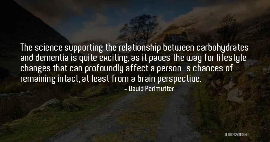 Brain That Changes Quotes By David Perlmutter Brain That Changes Quotes By David Perlmutter