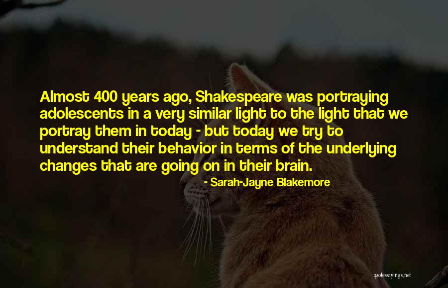 Brain That Changes Quotes By Sarah-Jayne Blakemore Brain That Changes Quotes By Sarah-Jayne Blakemore