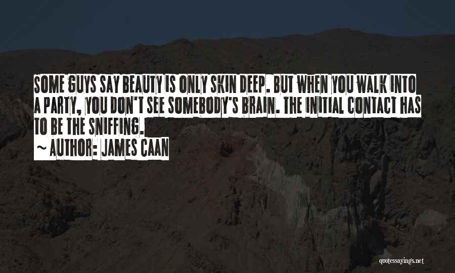 Brain Vs Beauty Quotes By James Caan