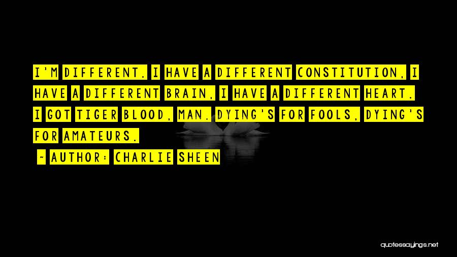 Brain Vs Heart Quotes By Charlie Sheen